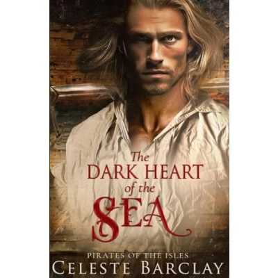 Abbildung von the Dark Heart of Sea: A Steamy Enemies to Lovers Pirate Romance (Pirates Isles, Band 2)