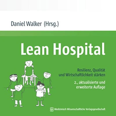 Abbildung von Lean Hospital: Resilienz, Qualität und Wirtschaftlichkeit stärken