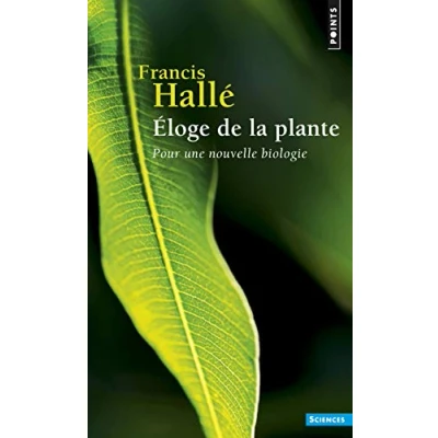 Abbildung von Eloge de la plante: Pour une nouvelle biologie