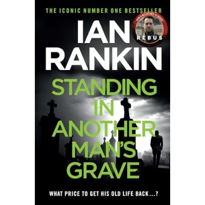 Abbildung von Standing in Another Man&#039;s Grave: The number one bestselling series that inspired BBC One’s Rebus (A Novel)