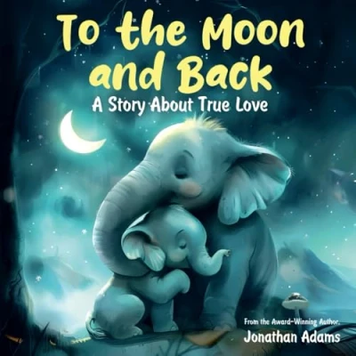 Abbildung von To the Moon and Back: A Story About True Love