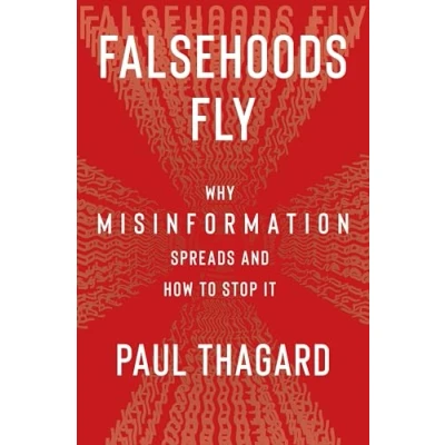 Abbildung von Falsehoods Fly: Why Misinformation Spreads and How to Stop It