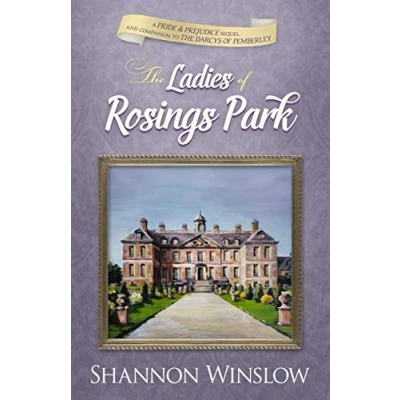 Abbildung von The Ladies of Rosings Park: A Pride and Prejudice Sequel Companion to Darcys Pemberley
