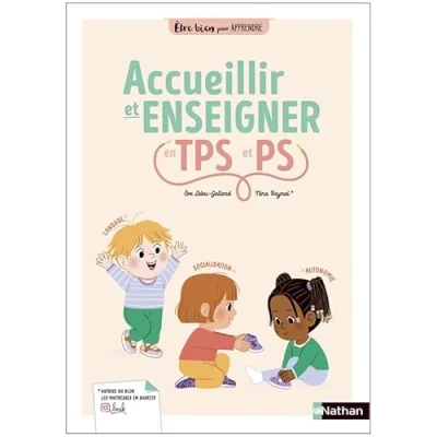 Abbildung von Être bien pour apprendre Accueillir et enseigner TPS PS: Langage, autonomie, socialisation