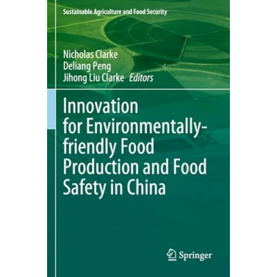 Abbildung von Innovation for Environmentally friendly Food Production and Safety in China (Sustainability Sciences Asia Africa)