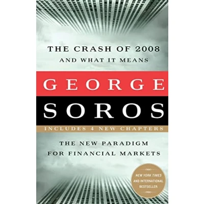 Abbildung von The Crash of 2008 and What it Means: New Paradigm for Financial Markets