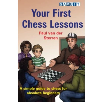 Abbildung von Your First chess Lessons: A simple guide to for absolute beginners (Chess Beginners)
