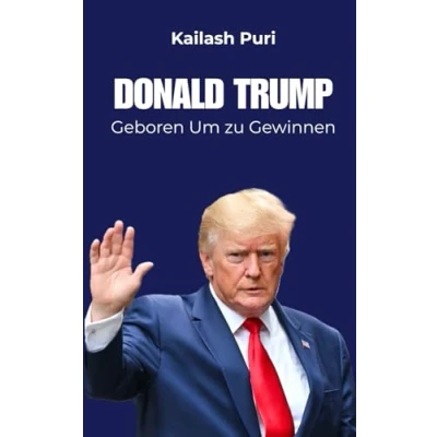 Abbildung von Donald Trump Geboren Um zu Gewinnen: Biografie von Eine Geschichte aus Trump&#039;s Leben