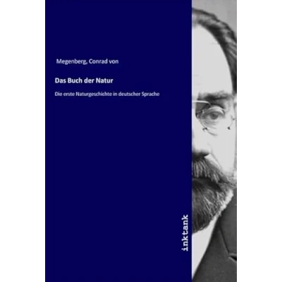 Abbildung von Das Buch der Natur: Die erste Naturgeschichte in deutscher Sprache