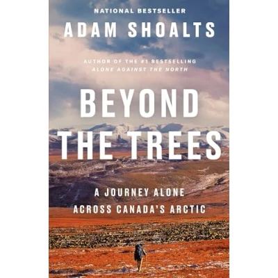 Abbildung von Beyond the Trees: A Journey Alone Across Canada&#039;s Arctic