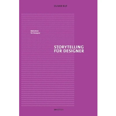 Abbildung von Storytelling für Designer (Bibliothek Designer)