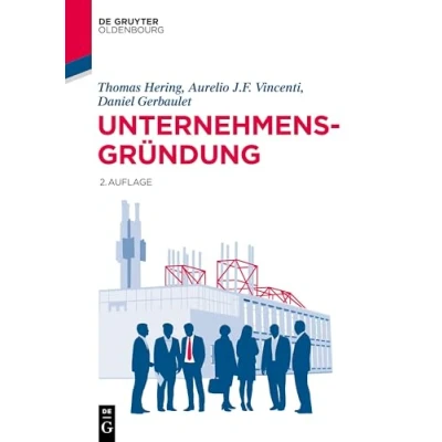 Abbildung von Unternehmensgründung (Lehr und Handbücher der Wirtschaftswissenschaft)