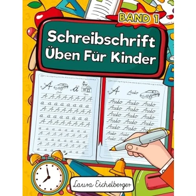 Abbildung von Schreibschrift Üben Für Kinder (SAS): Buchstaben In Schreiben Lernen. Ideal Schüler Als Selbstlernheft Zur Entwicklung Ihrer ... (SAS) Die Grundschule.