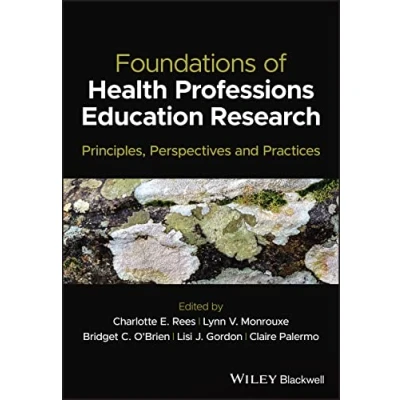 Abbildung von Foundations of Health Professions Education Research: Principles, Perspectives and Practices