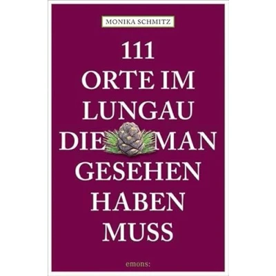 Abbildung von 111 Orte im Lungau, die man gesehen haben muss: Reiseführer