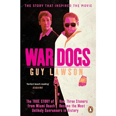 Abbildung von War Dogs: the True Story of How Three Stoners from Miami Beach Became Most Unlikely Gunrunners in History