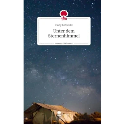 Abbildung von Unter dem Sternenhimmel. Life is a Story story.one