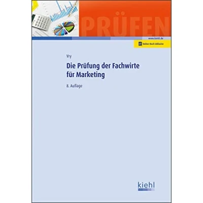 Abbildung von Die Prüfung der Fachwirte für Marketing: Mit Online Zugang (Prüfungsbücher und Fachkaufleute)