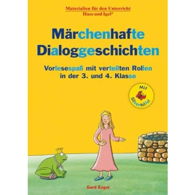 Abbildung von Märchenhafte Dialoggeschichten / Silbenhilfe: Vorlesespaß mit verteilten Rollen in der 3. und 4. Klasse (Lesen lernen Silbenhilfe)