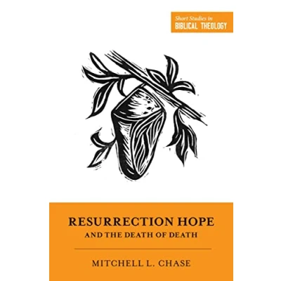 Abbildung von Resurrection Hope and the Death of (Short Studies in Biblical Theology)