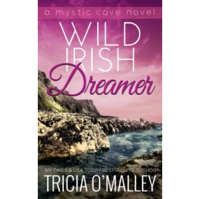 Abbildung von Wild Irish Dreamer (The Mystic Cove Series, Band 8)