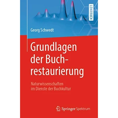 Abbildung von Grundlagen der Buchrestaurierung: Naturwissenschaften im Dienste Buchkultur