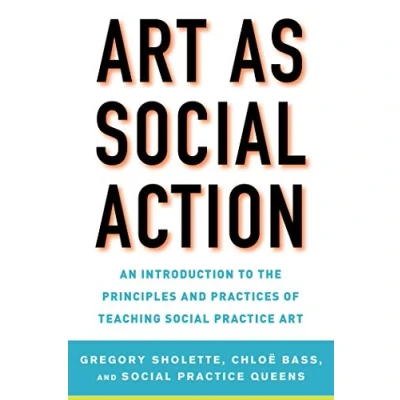 Abbildung von Art as Social Action: An Introduction to the Principles and Practices of Teaching Practice