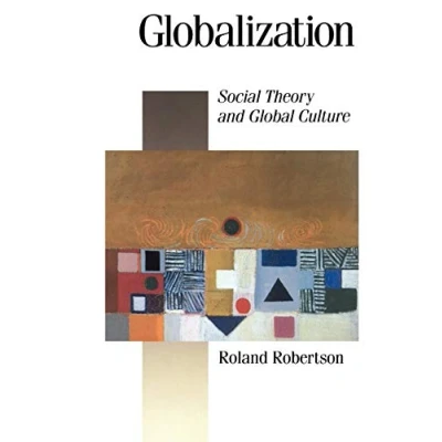 Abbildung von Globalization: Social Theory and Global Culture (Theory, &amp; Society Series)