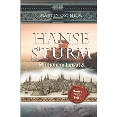 Abbildung von Hansesturm: Mit hohem Einsatz (Hanse Saga, Band 4)