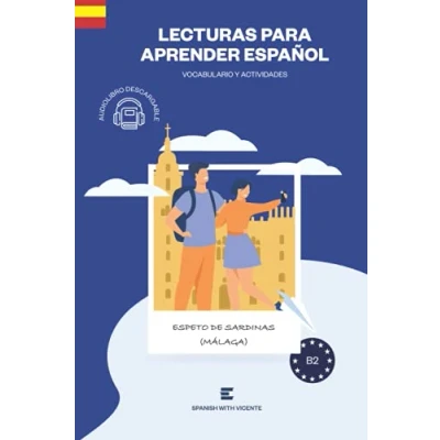 Abbildung von Espeto de sardinas (Nivel B2): Lecturas y libros para aprender español (Ciudades España Cultura, Band 3)