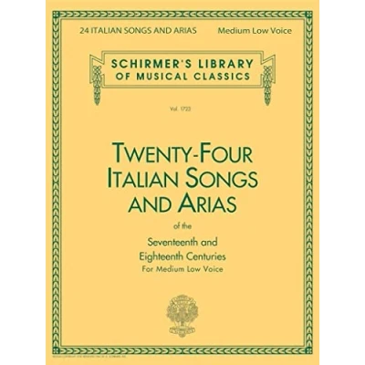 Abbildung von Twenty Four Italian Songs and Arias of the Seventeenth Eighteenth Centuries: For Medium Low Voice (Schirmer&#039;s Library Musical Classics)