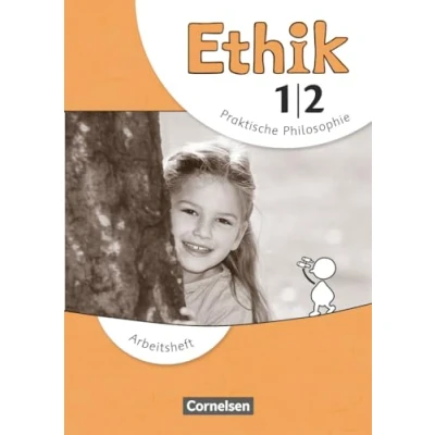 Abbildung von Ethik Grundschule Neubearbeitung 1./2. Schuljahr: Arbeitsheft