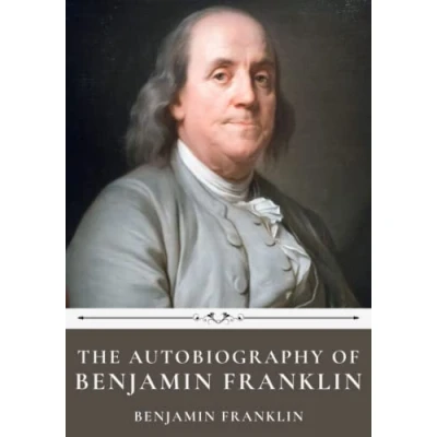 Abbildung von The Autobiography of Benjamin Franklin by