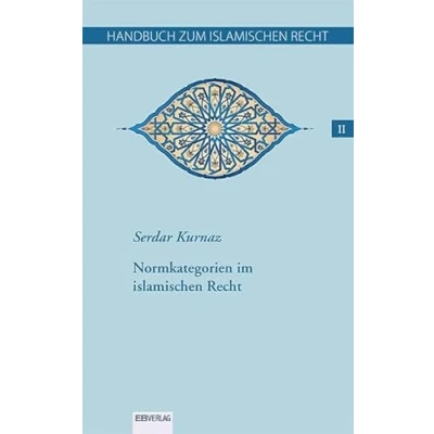Abbildung von Handbuch zum islamischen Recht Bd. II: Normkategorien im