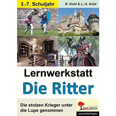 Abbildung von Lernwerkstatt Ritter: die stolzen Krieger unter Lupe genommen