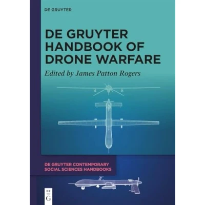 Abbildung von De Gruyter Handbook of Drone Warfare (De Contemporary Social Sciences Handbooks, 4)