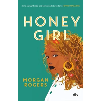 Abbildung von Honey Girl: Roman die aufwühlende Geschichte, hunderttausende TikTok Userinnen begeistert hat