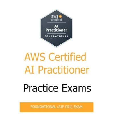 Abbildung von AWS Certified AI Practitioner Practice Exams 2024: Prepare the AIF C01. unique high quality test questions with detailed explanations!