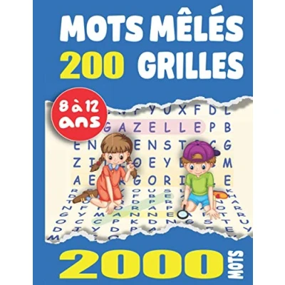 Abbildung von Mots Mêlés 200 grilles 2000 mots: enfants 8 à 12 Ans Gros Caractères Avec Solutions. Grand Format A4. Idée Cadeau. Fabriqué en France. (Mots mélés grilles, Band 1)
