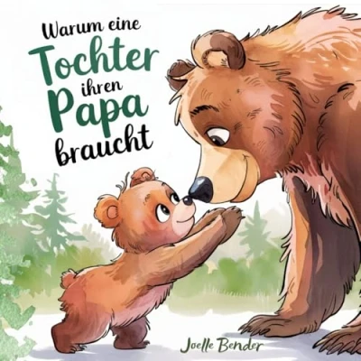 Abbildung von Warum eine Tochter ihren Papa braucht: Ein herzerwärmendes Buch, das die unzertrennliche Verbindung zwischen und feiert.