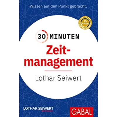 Abbildung von 30 Minuten Zeitmanagement: In wissen Sie mehr!