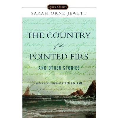 Abbildung von the Country of Pointed Firs and Other Stories (Signet Classics)
