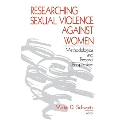 Abbildung von Researching Sexual Violence against Women: Methodological and Personal Perspectives