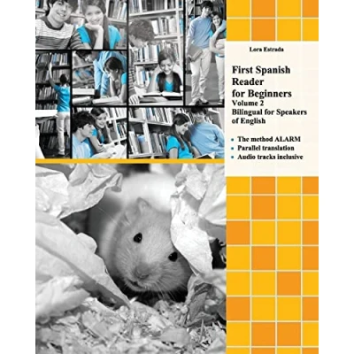 Abbildung von First Spanish Reader for beginners (Volume 2) Bilingual Speakers of English: Elementary Level (Graded Readers, Band