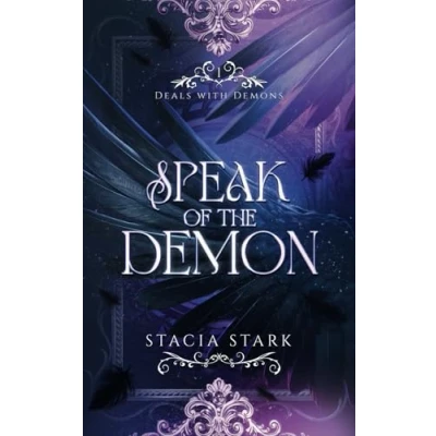 Abbildung von Speak of the Demon: A Paranormal Urban Fantasy Romance (Deals with Demons, Band 1)