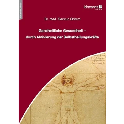 Abbildung von Ganzheitliche Gesundheit durch Aktivierung der Selbstheilungskräfte