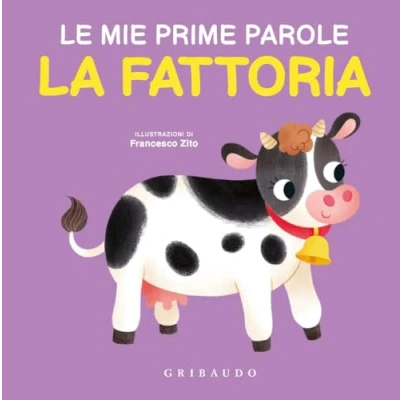Abbildung von La fattoria. Le mie prime parole. Ediz. a colori (Imparare per gioco)