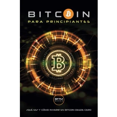 Abbildung von BITCOIN PARA PRINCIPIANTES: ¿QUÉ ES? Y COMO INVERTIR EN DESDE CERO