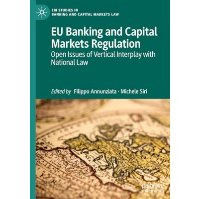 Abbildung von EU Banking and Capital Markets Regulation: Open Issues of Vertical Interplay with National Law (EBI Studies in Law)