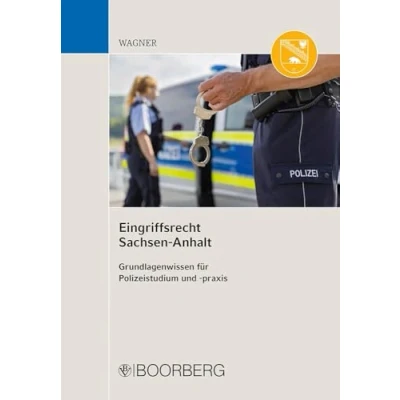 Abbildung von Eingriffsrecht Sachsen Anhalt: Grundlagenwissen für Polizeistudium und praxis